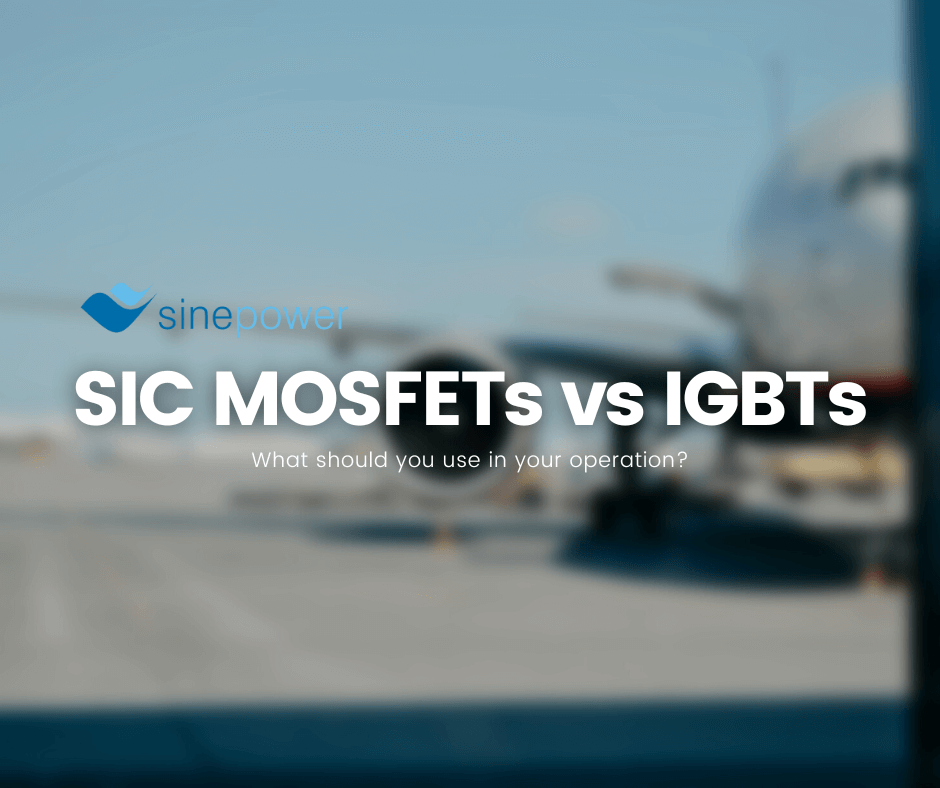 SIC MOSFETs vs IGBTs sinepower